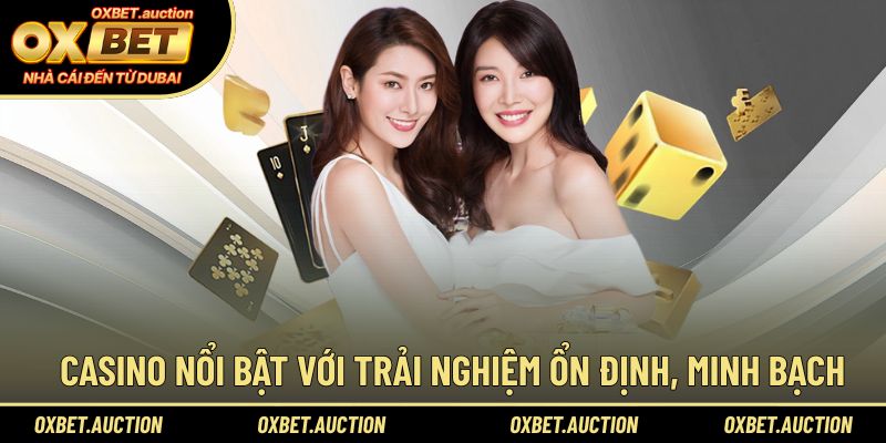 Casino nổi bật với trải nghiệm ổn định, minh bạch